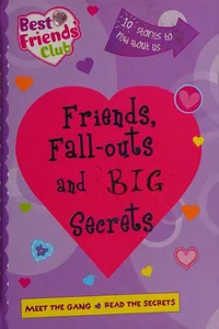 Friends, fall-outs and BIG secrets