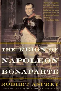 The Reign of Napoleon Bonaparte