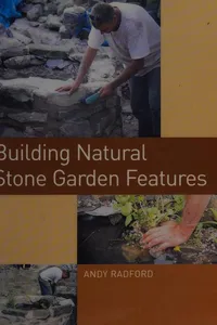 Building natural stone garden features