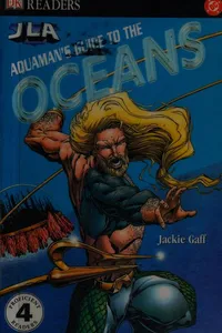 Aquaman's guide to the oceans