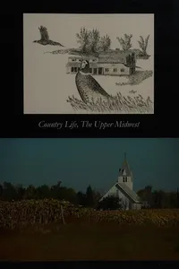 Country life, the Upper Midwest