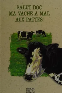 Salut Doc, ma vache a mal aux pattes!