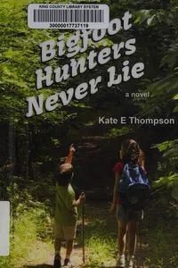 Bigfoot Hunters Never Lie