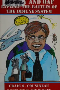 Skippy and Oaf explore the battles of the immune system