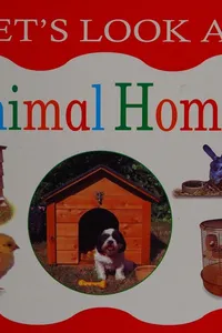 Let's look at animal homes