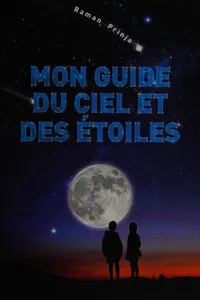 Cover of Mon guide du ciel et des étoiles by Raman Prinja