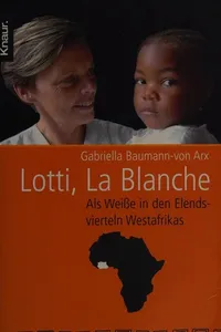 Lotti, La Blanche