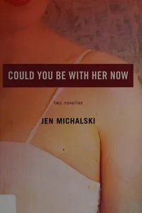 Could You Be with Her Now