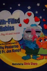 Faith-filled lullabies with Big Al and Annie