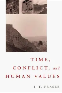 Time, conflict, and human values