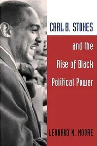 Capa de Carl B. Stokes and the rise of Black political power