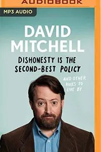 Dishonesty is the Second-Best Policy and Other Rules to Live By
