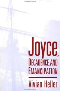 Joyce, decadence, and emancipation