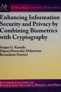 Capa de Enhancing information security and privacy by combining biometrics with cryptography