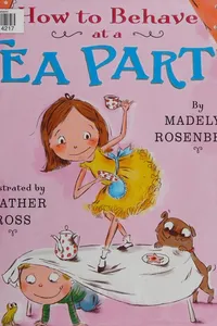How to behave at a tea party