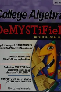 College algebra demystified