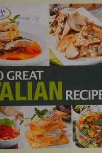 100 great Italian recipes