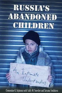 Russia's abandoned children