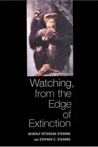 Watching, from the edge of extinction