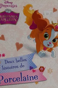 Deux belles histoires de Porcelaine