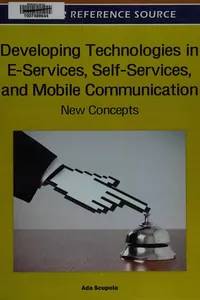 Developing technologies in e-services, self-services and mobile communication