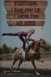 Everything I know about life I learned from my horse
