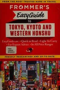 Frommer's easyguide to Tokyo, Kyoto and Western Honshu