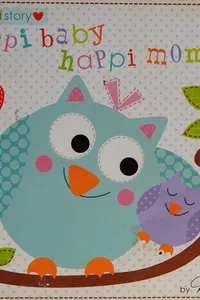 Happi baby, happi mommy