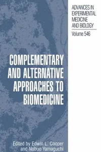 Complementary and alternative approaches to biomedicine