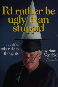 Cover of I'd rather be ugly than stuppid [sic]