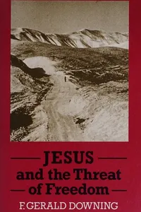Jesus and the Threat of Freedom