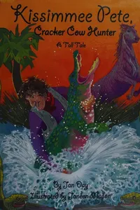 Kissimmee Pete, cracker cow hunter