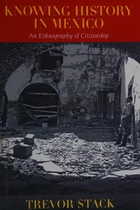 Knowing history in Mexico