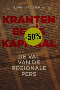 Kranten, ego's, kapitaal