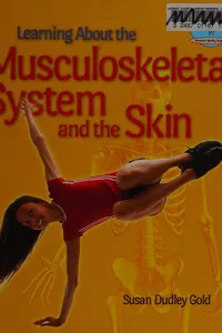 Learning about the musculoskeletal system and the skin