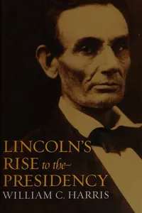 Lincoln's rise to the presidency