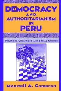 Democracy and authoritarianism in Peru