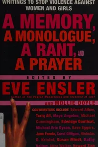 Cover of A Memory, a Monologue, a Rant, and a Prayer by V (formerly Eve Ensler)