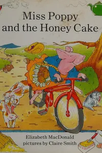 Miss Poppy and the honey cake