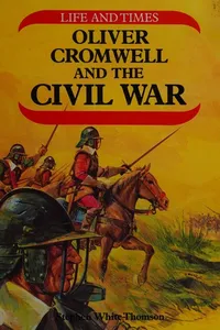 Oliver Cromwell and the Civil War
