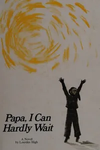 Papa, I can hardly wait