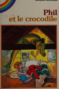 Phil et le crocodile