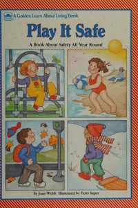 Play It Safe/Learn About Living