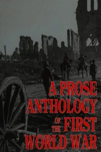 A Prose anthology of the First World War