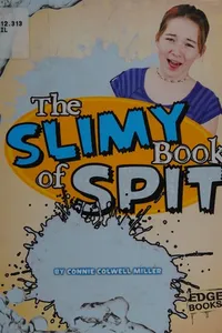 The slimy book of spit