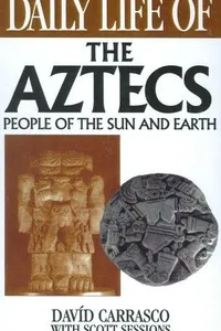 Daily life of the Aztecs