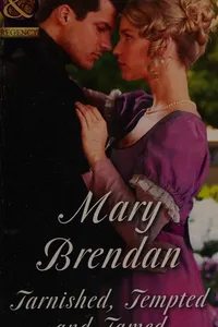 Tarnished, Tempted and Tamed