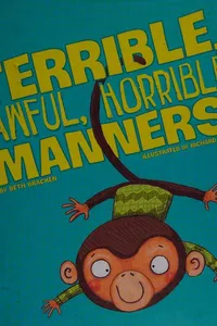 Terrible, awful, horrible manners!