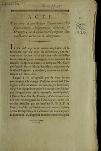 Acte servant à confirmer l'innocence des prisonniers avignonois détenus à Orange, et à éclaircir l'origine des malheurs arrivés à Avignon