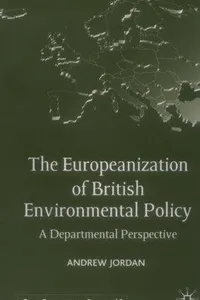 The Europeanization of British Environmental Policy